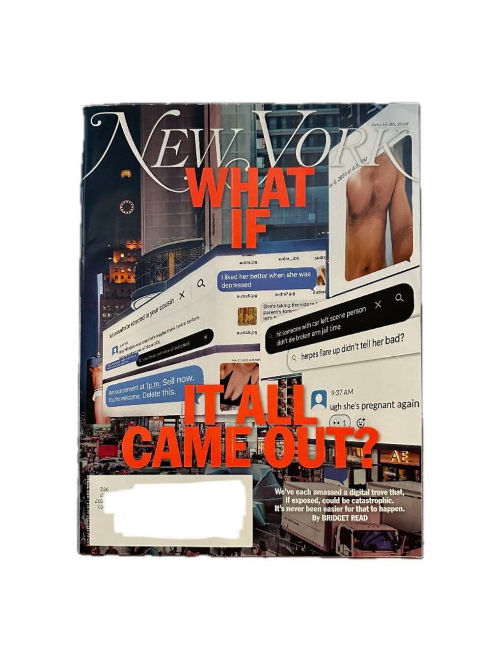 New York Magazine June 15 2026 What If It All Came Out Our Digital Trove